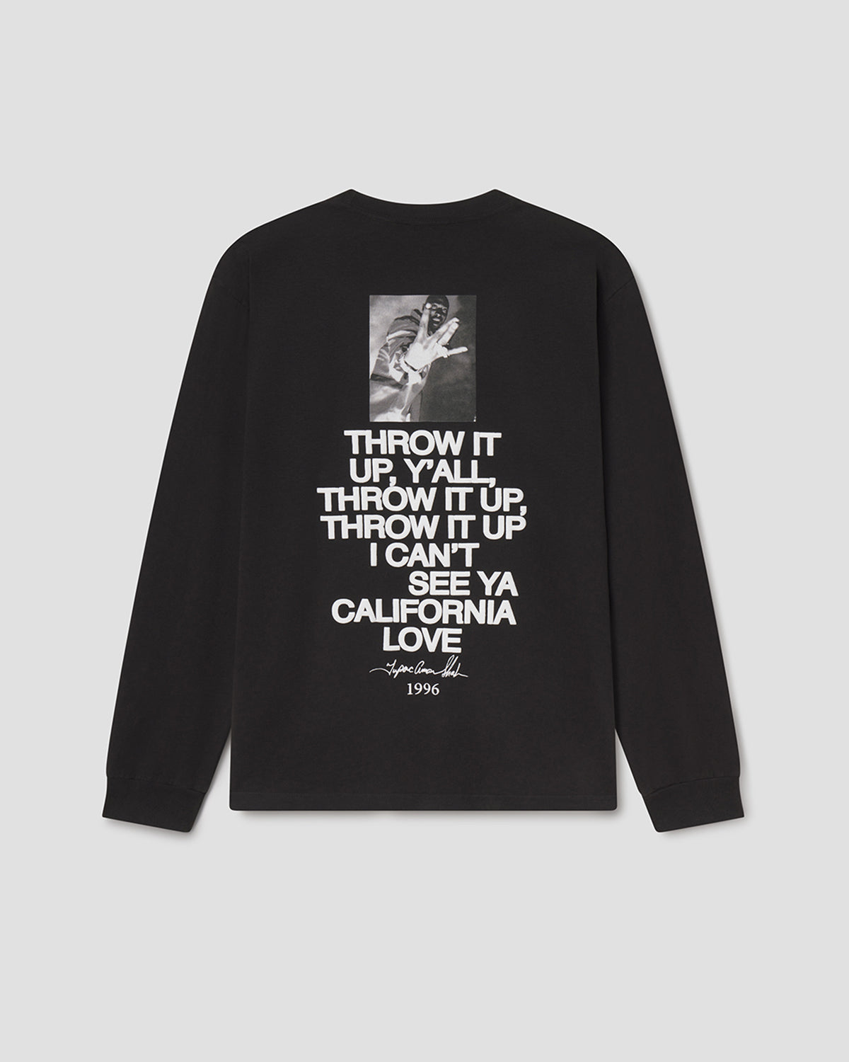 A black long-sleeve t-shirt with a white graphic print on the back, featuring a small black-and-white photo of Jim Morrison and the text 'THROW IT UP Y'ALL THROW IT UP I CAN'T SEE YA CALIFORNIA LOVE 1996' on a light gray background.